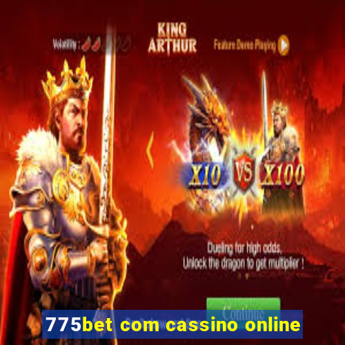 775bet com cassino online